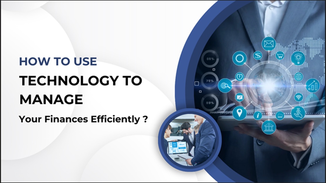 Technology-to-Manage-Your-Finances-Efficiently